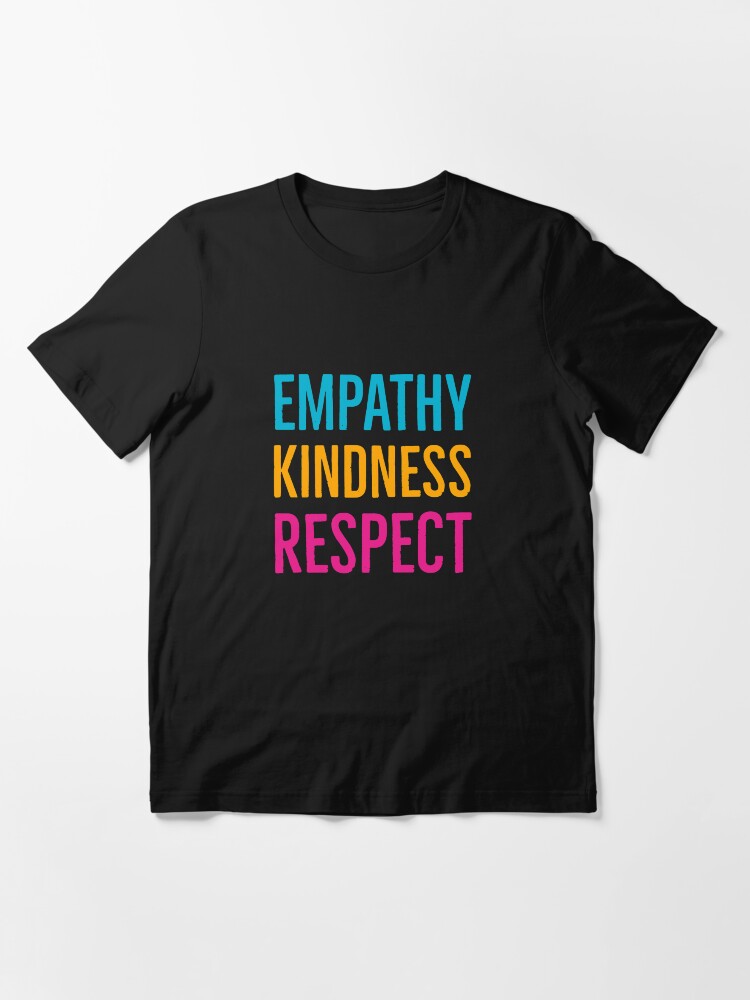 Thumbnail 3 of 7, Essential T-Shirt, Empathy Kindness Respect designed and sold by Suzhi.