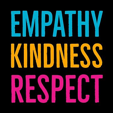 Artwork thumbnail, Empathy Kindness Respect by Suzhi