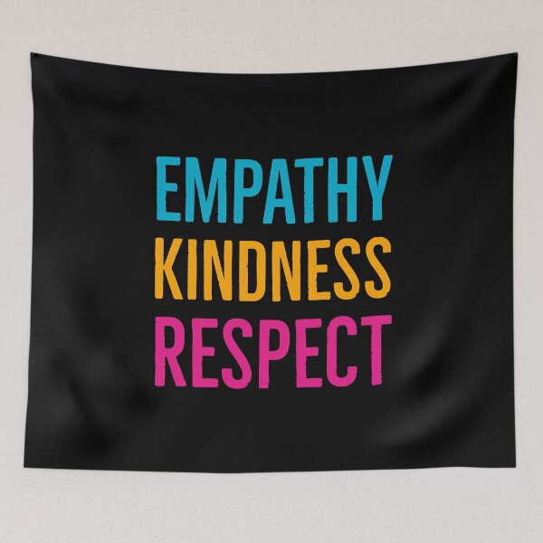 Item preview, Empathy Kindness Respect designed and sold by Suzhi.