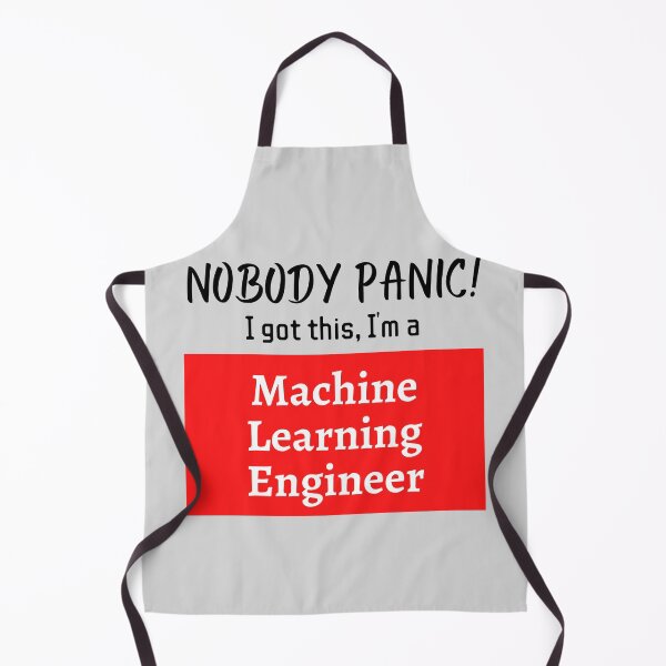 Item preview, Nobody panic ! I got this I'm a Machine learning engineer designed and sold by 1M4NE.