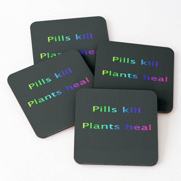 Item preview, pills kill plants heal designed and sold by  CannaGranny™ .