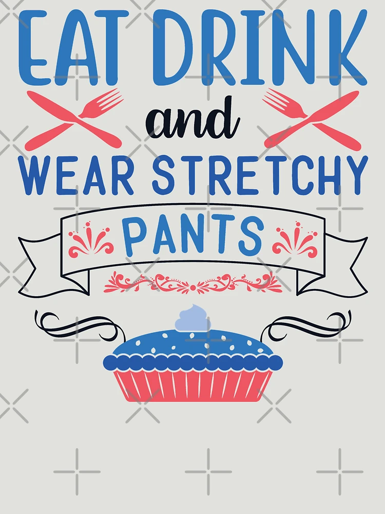 Eat Drink Wear Stretchy Pants Funny Thanksgiving design | Greeting Card