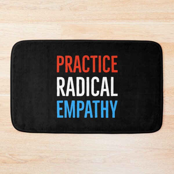 Item preview, Practice Radical Empathy designed and sold by Suzhi.