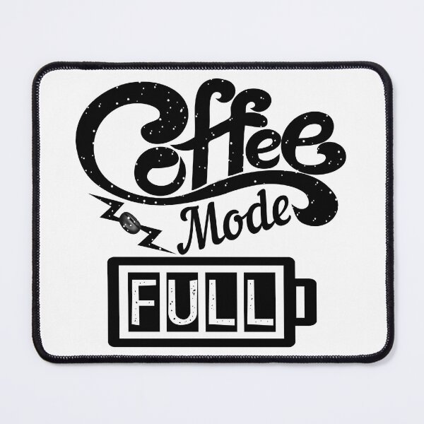 Item preview, Coffee Mode Full, Perfect design for coffee  designed and sold by MoSaid.