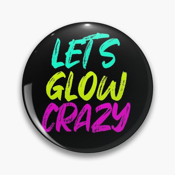 Item preview, Let's Glow Crazy Glow Party designed and sold by bilonaso.