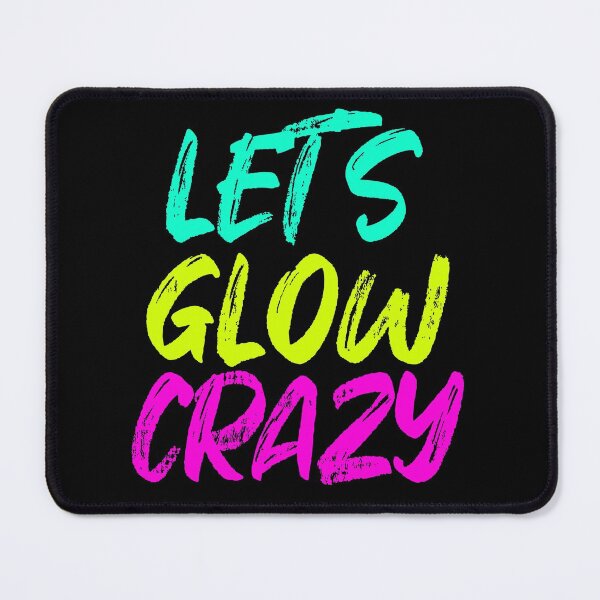 Item preview, Let's Glow Crazy Glow Party designed and sold by bilonaso.