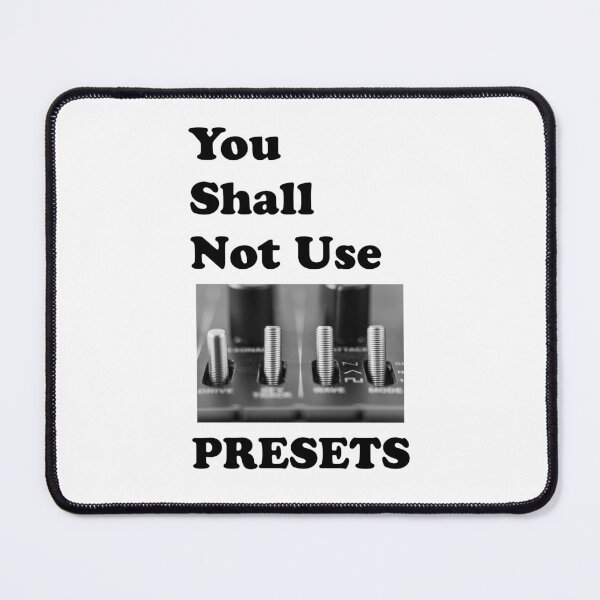 Item preview, You Shall Not Use Presets - Black designed and sold by ansum.