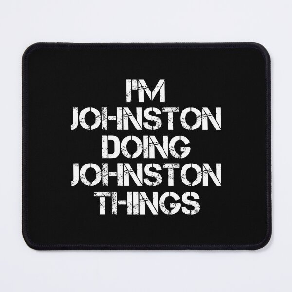 Item preview, Johnston Name T Shirt - I'm Johnston Doing Johnston Things Name Gift Item Tee designed and sold by isalvatore.