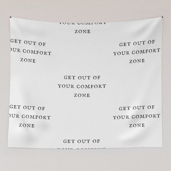 Item preview, get out of your comfort zone quickly designed and sold by DareDreams.