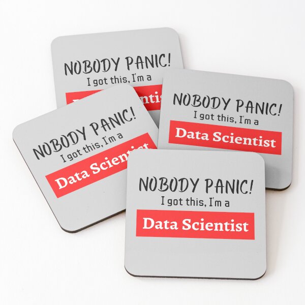 Item preview, Nobody panic ! I got this I'm a data sceintist designed and sold by 1M4NE.