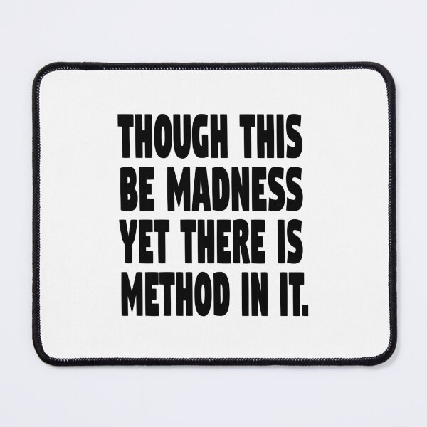 Item preview, Though this be madness designed and sold by Sinmara12.