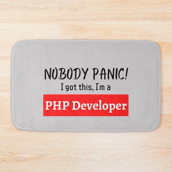Item preview, Nobody panic ! I got this I'm a php developer designed and sold by 1M4NE.