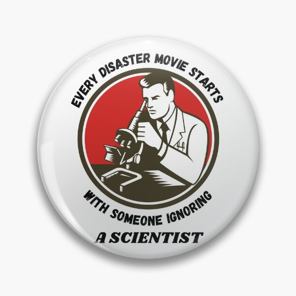 Item preview, Every disaster movie starts with someone ignoring a scientist designed and sold by YuneDesigns.