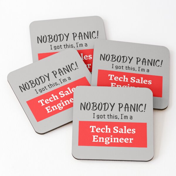Item preview, Nobody panic ! I got this I'm a Tech Sales Engineer designed and sold by 1M4NE.