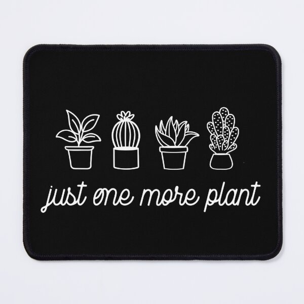 Item preview, Just one more plant designed and sold by TheLemonBox.