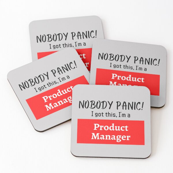 Item preview, Nobody panic ! I got this I'm a Product Manager designed and sold by 1M4NE.