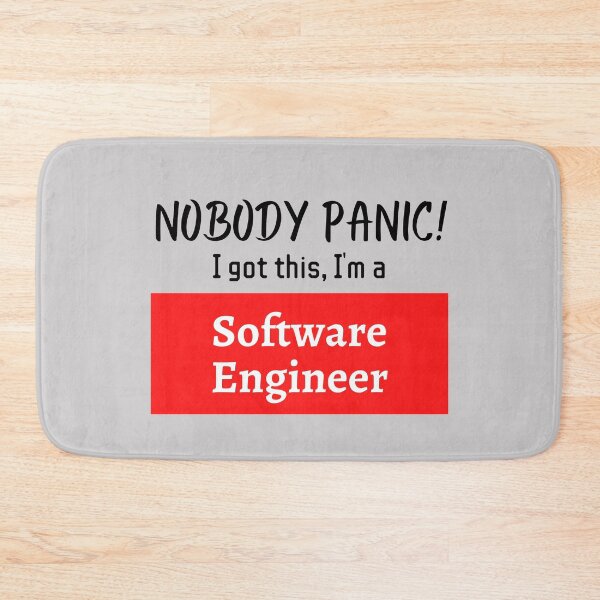 Item preview, Nobody panic ! I got this I'm a Software Engineer designed and sold by 1M4NE.