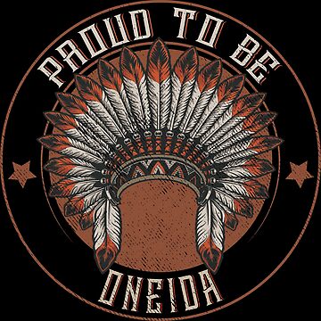 Oneida Gifts Natives Tribal I'm Not Perfect but I Am 