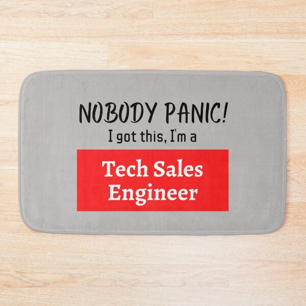 Item preview, Nobody panic ! I got this I'm a Tech Sales Engineer designed and sold by 1M4NE.