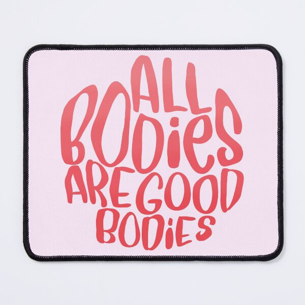 Item preview, all bodies are good bodies designed and sold by brynn412.
