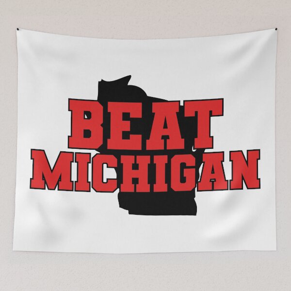 Item preview, Beat Michigan // Wisconsin Football designed and sold by SLAG-Creative.