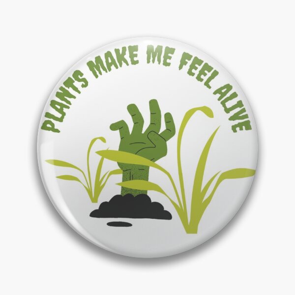 Item preview, Plants make zombies like me feel alive designed and sold by JentlysProducts.