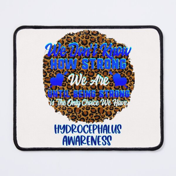 Item preview, We don’t know how strong we are cheetah print hydrocephalus awareness- hydrocephalus awareness designed and sold by Designs Of all kinds.