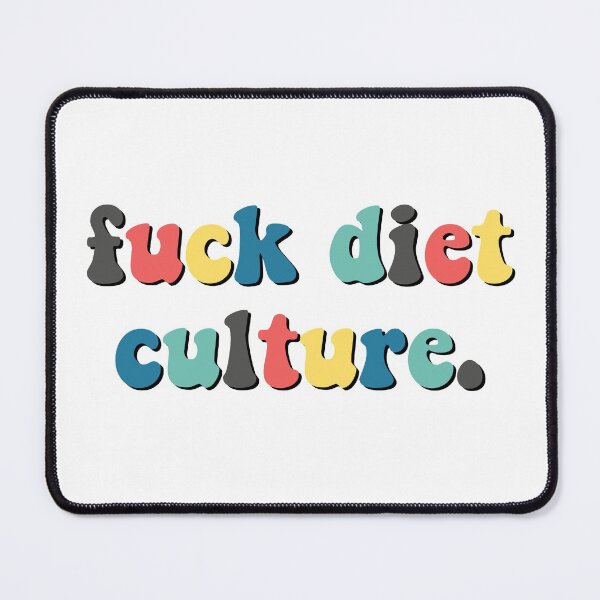 Item preview, FUCK DIET CULTURE designed and sold by brynn412.