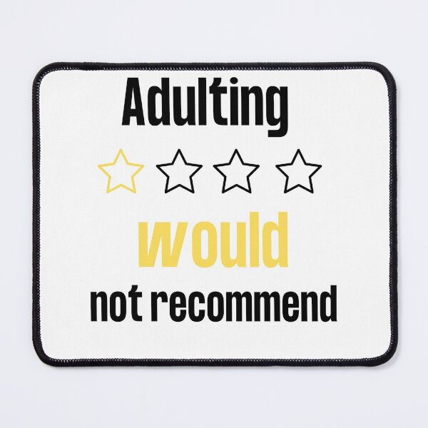 Item preview, Adulting, would not recommend designed and sold by 77ART.