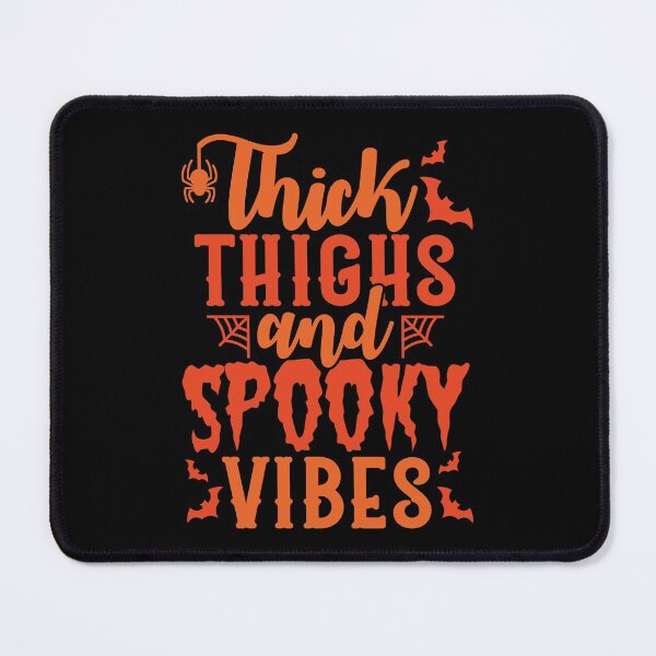 Item preview, Thick Thighs and Spooky Vibes designed and sold by ClaudiaGrosso.