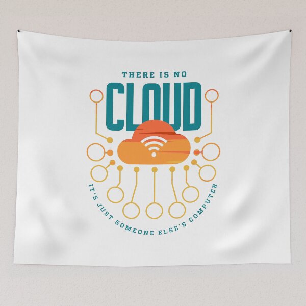 Item preview, There is No Cloud It's Someone Else's Computer Tech Support Humor designed and sold by Uppercase Tees.