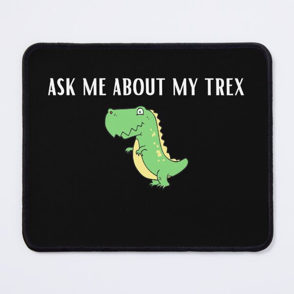 Item preview, ask me about my trex	 designed and sold by 77ART.