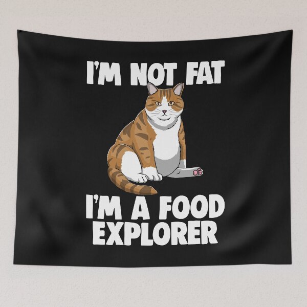 Item preview, I'm Not Fat I'm A Food Explorer Chonk designed and sold by Bendthetrend.