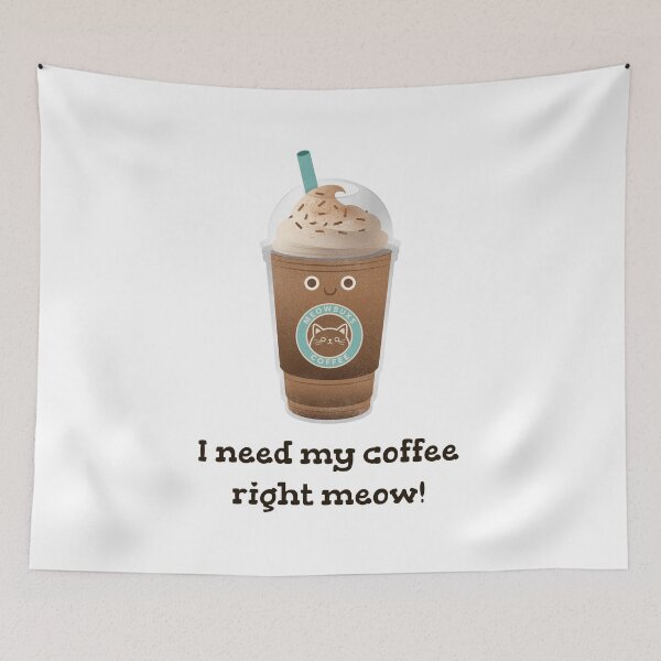 Item preview, I Need My Coffee Right Meow designed and sold by NoTimeToWaste.
