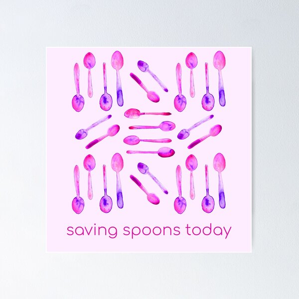 Item preview, Saving Spoons Today (Pink) designed and sold by KelseyLovelle.