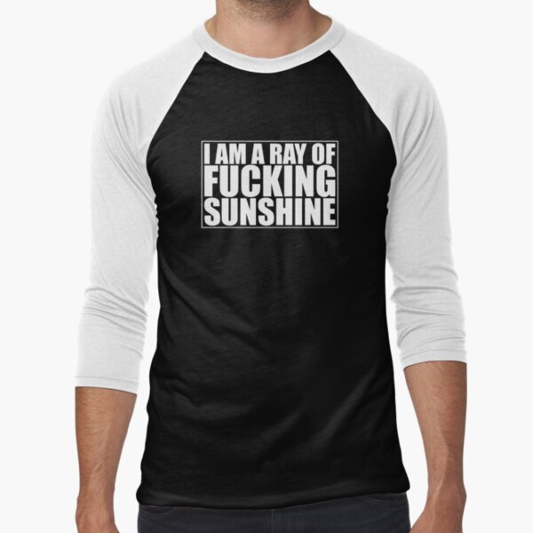 I am a f*cking ray of sunshine - White Baseball ¾ Sleeve T-Shirt