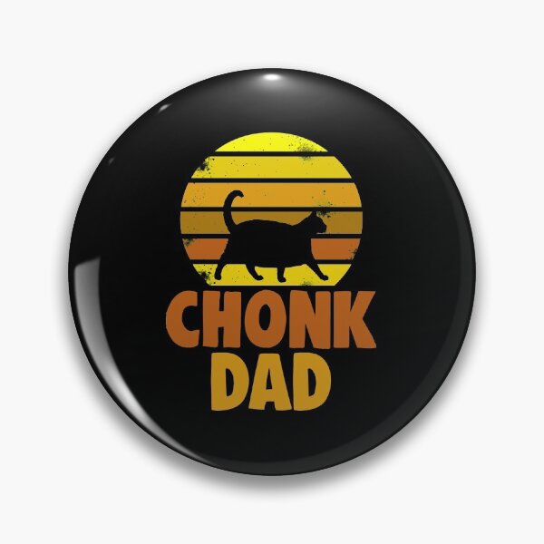 Item preview, Chonk Dad designed and sold by Bendthetrend.