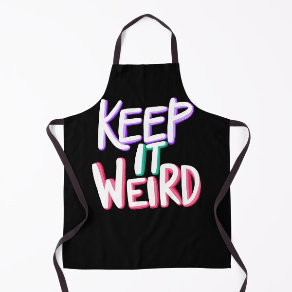 Item preview, Keep it weird quote designed and sold by Cedarrue.