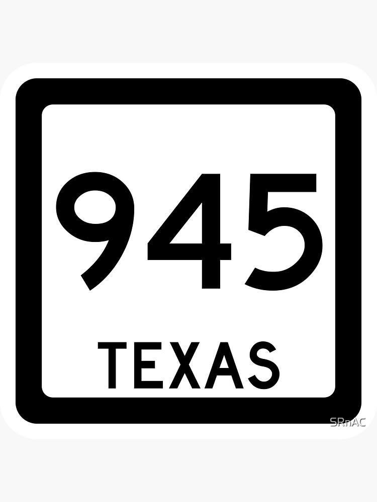 texas-state-route-945-area-code-945-sticker-for-sale-by-srnac