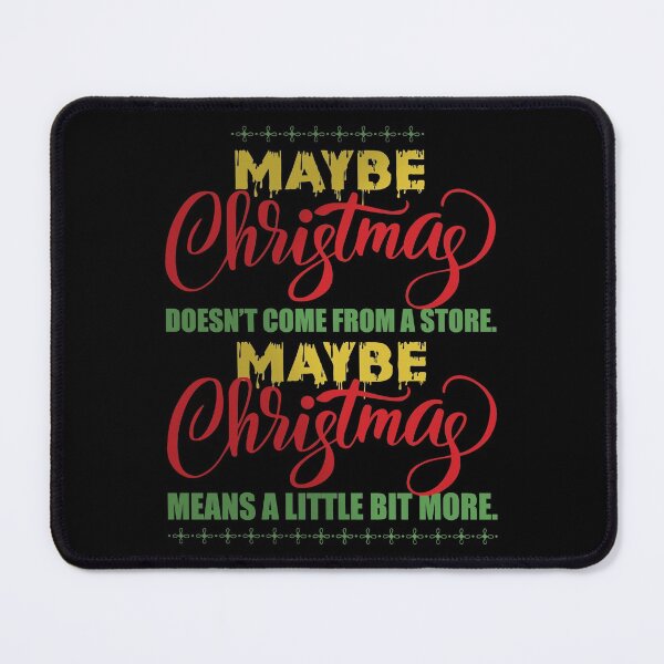 Item preview, Maybe Christmas Doesn't Come From A Store designed and sold by InkonoStore.