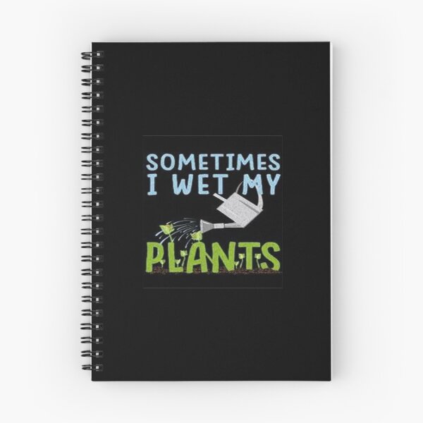 Item preview, Sometimes I Wet My Plants designed and sold by JuttaMuller.