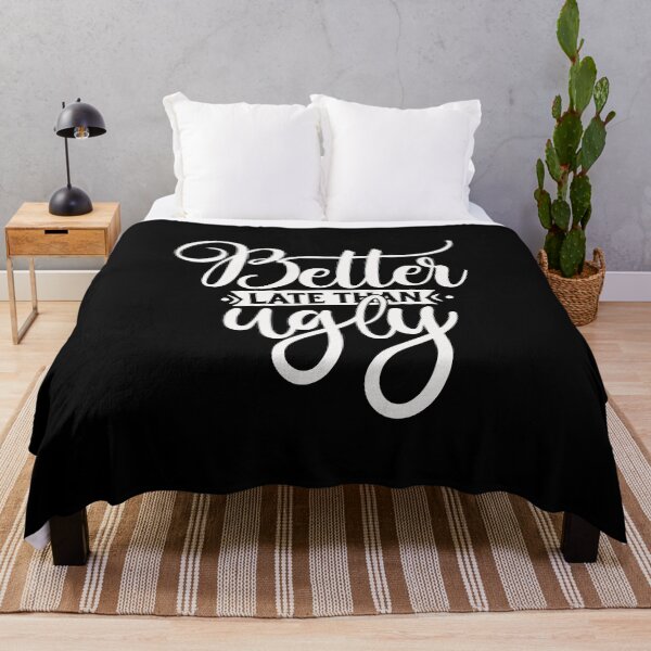 Item preview, Better late than ugly designed and sold by pnkpopcorn.