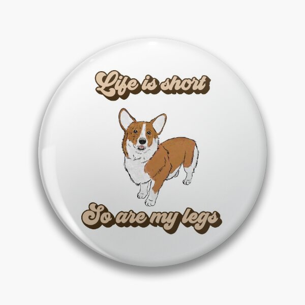 Item preview, Life is Short: Corgi  designed and sold by rmcbuckeye.