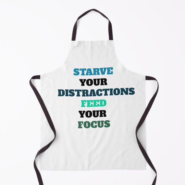 Item preview, Starve your Distractions designed and sold by Brifuncreations.