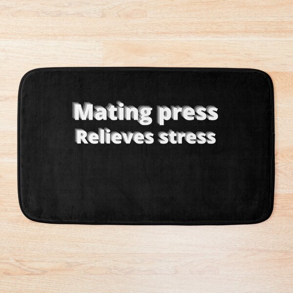 Item preview, Mating Press Relieves Stress designed and sold by Johan Liebert.