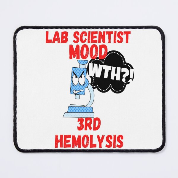 Item preview, LAB SCIENTIST MOOD CARTOON MICROSCOPE WTH?! 3RD HEMOLYSIS FUNNY MEDICAL LABORATORY SCIENTIST  designed and sold by Hippiesole.