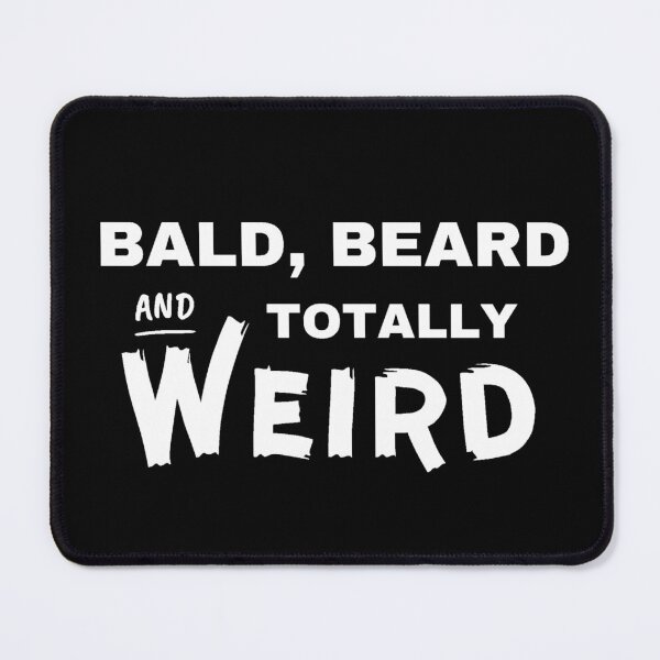 Item preview, Bald beard and totally weird / funny bald bearded men saying designed and sold by portrait4you.
