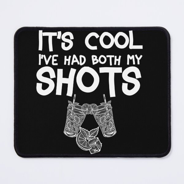 Item preview, It's Cool I've Had Both My Shots - Funny design designed and sold by THhassan.
