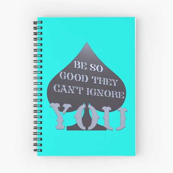 Item preview, Be so good they can’t ignore you designed and sold by Klementsen.