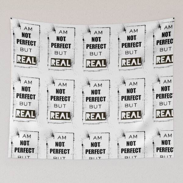 Item preview, I am not perfect but REAL | be real, keep it real | inspirational saying | real not perfect | love your life designed and sold by 732Studio.